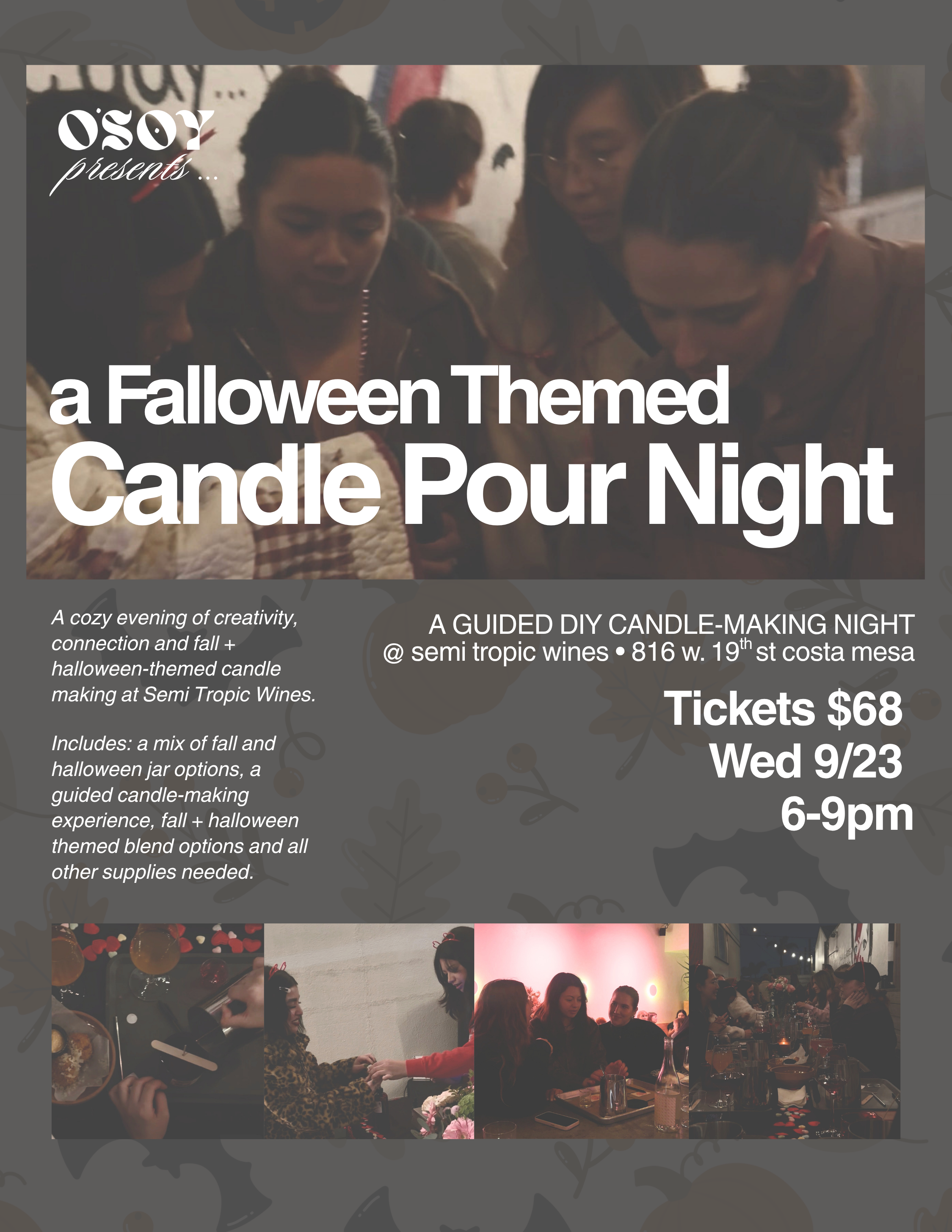Falloween Candle Pour Night @ SEMI TROPIC WINES (COSTA MESA, CA)